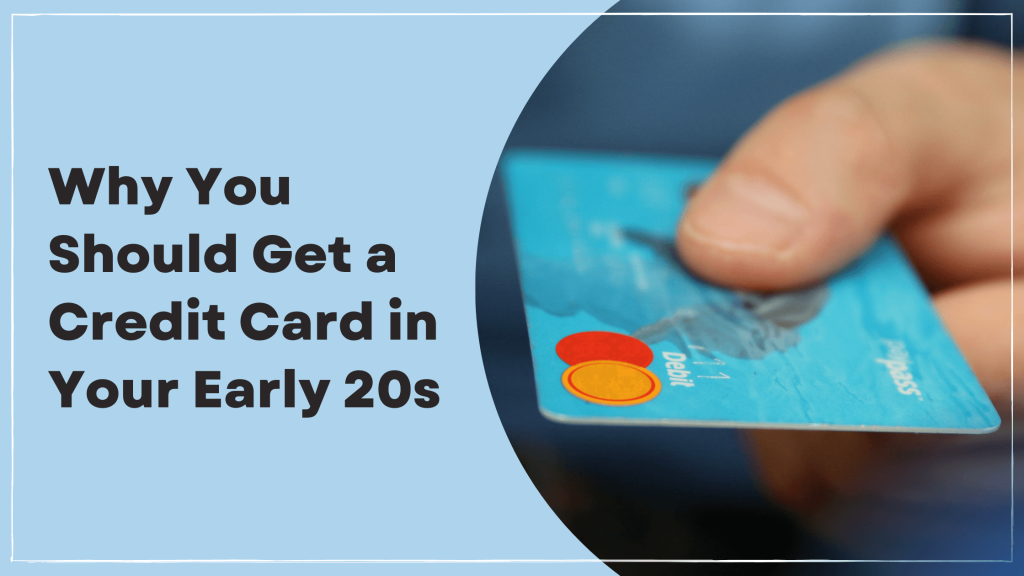 a credit card in your early 20s